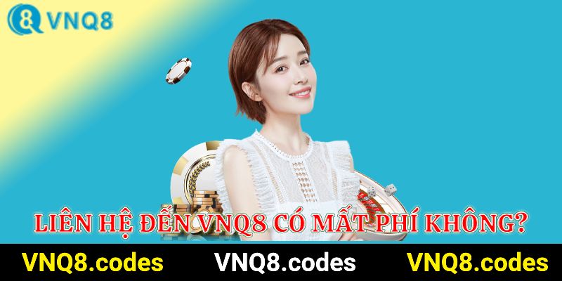 Liên hệ đến nhà cái có mất tiền không?